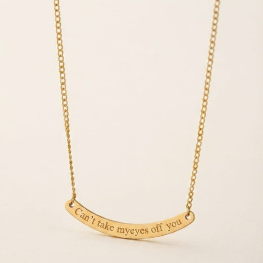 Can't Take My Eyes Off You Engraved Necklace – Gold Minimalist Pendant